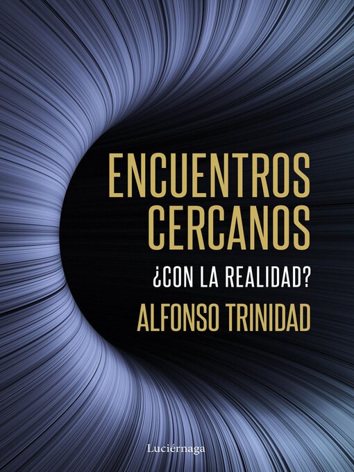 Title details for Encuentros cercanos ¿con la realidad? by Alfonso Trinidad Hernández - Available